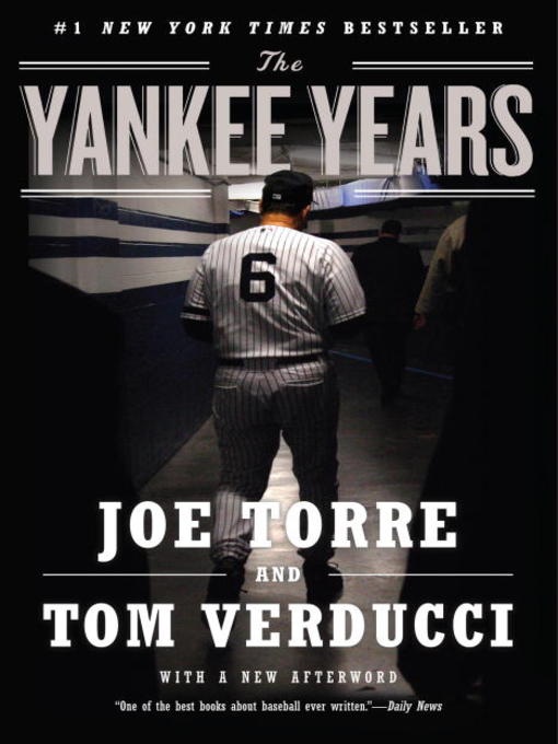 Title details for The Yankee Years by Joe Torre - Available